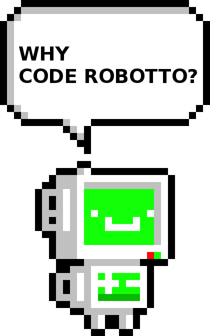 Code Robotto Mascot say Why Code Robotto?